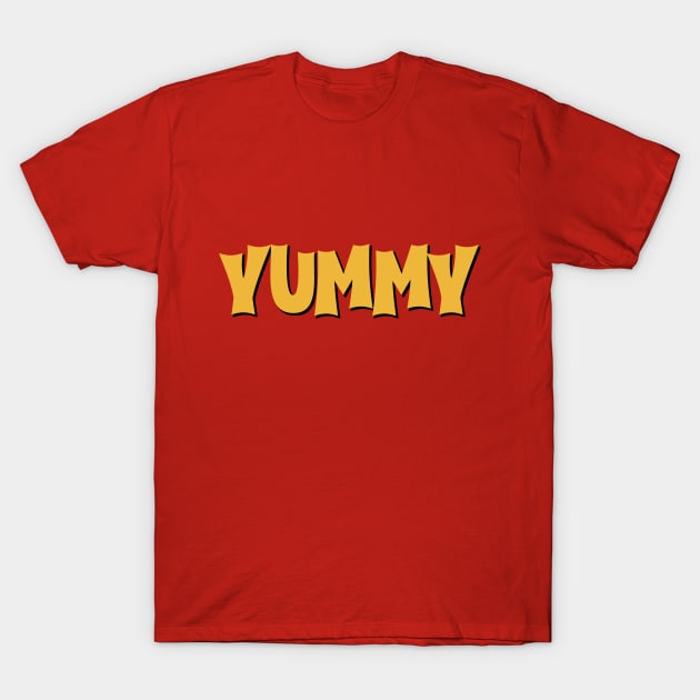 YUMMY T-Shirt by Wyrd Merch